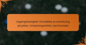 Utgangshastighet: Forståelse av innvirkning på ytelse, Utskytningsvinkel, Hard kontakt